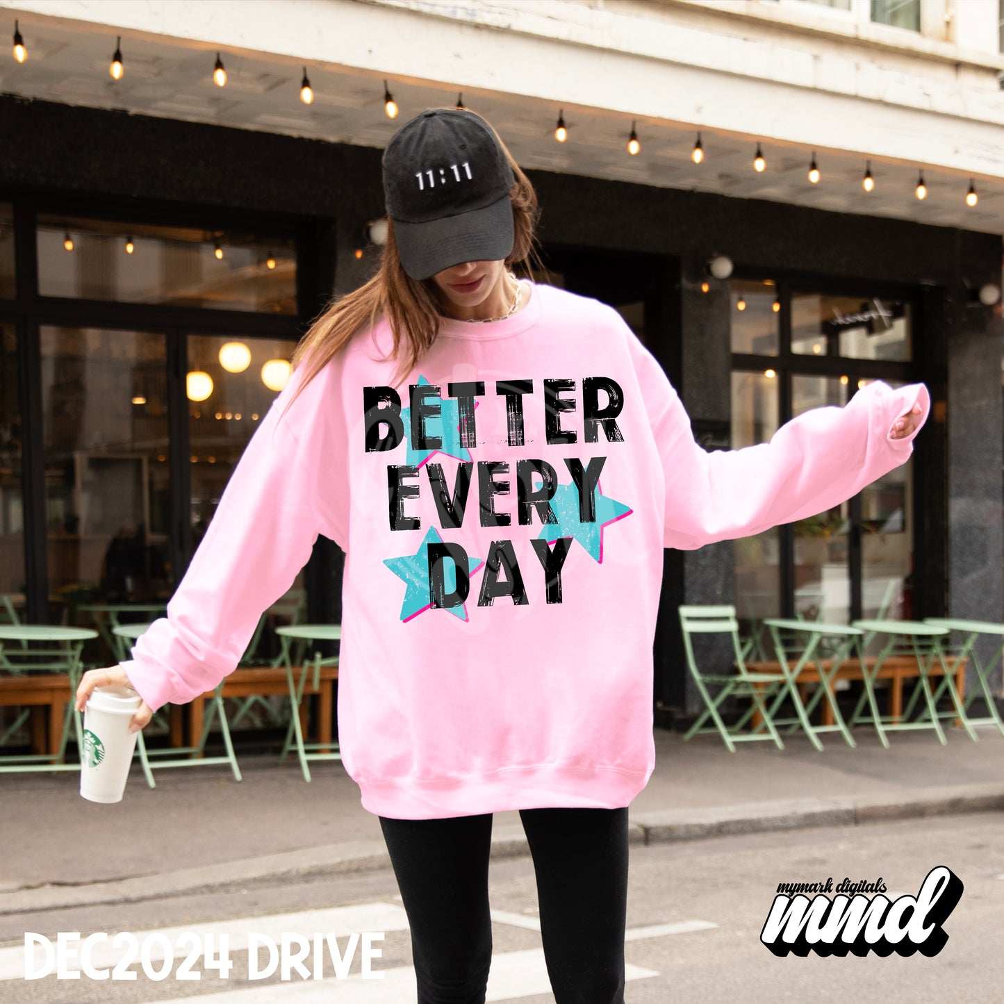 BETTER EVERY DAY | 2 COLORWAYS | : PNG : Dec 2024