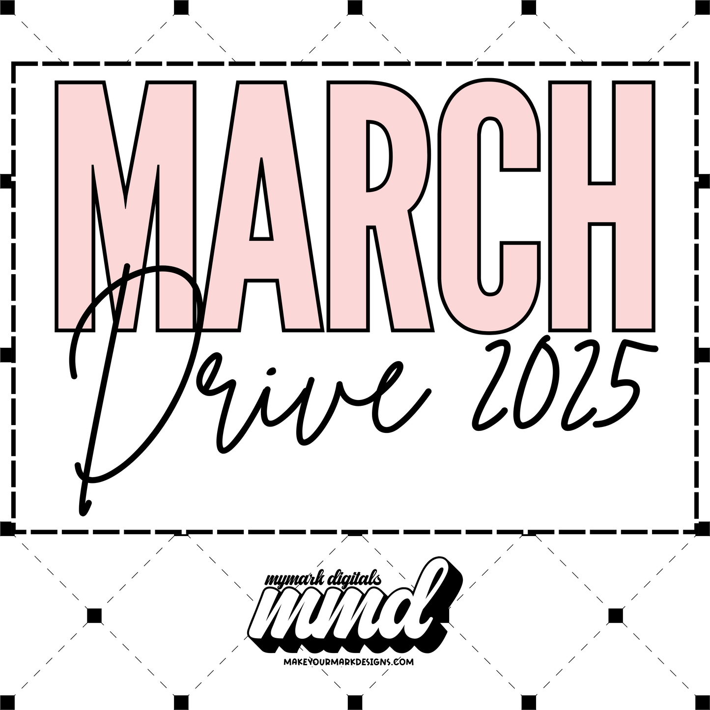 MARCH DRIVE 2025