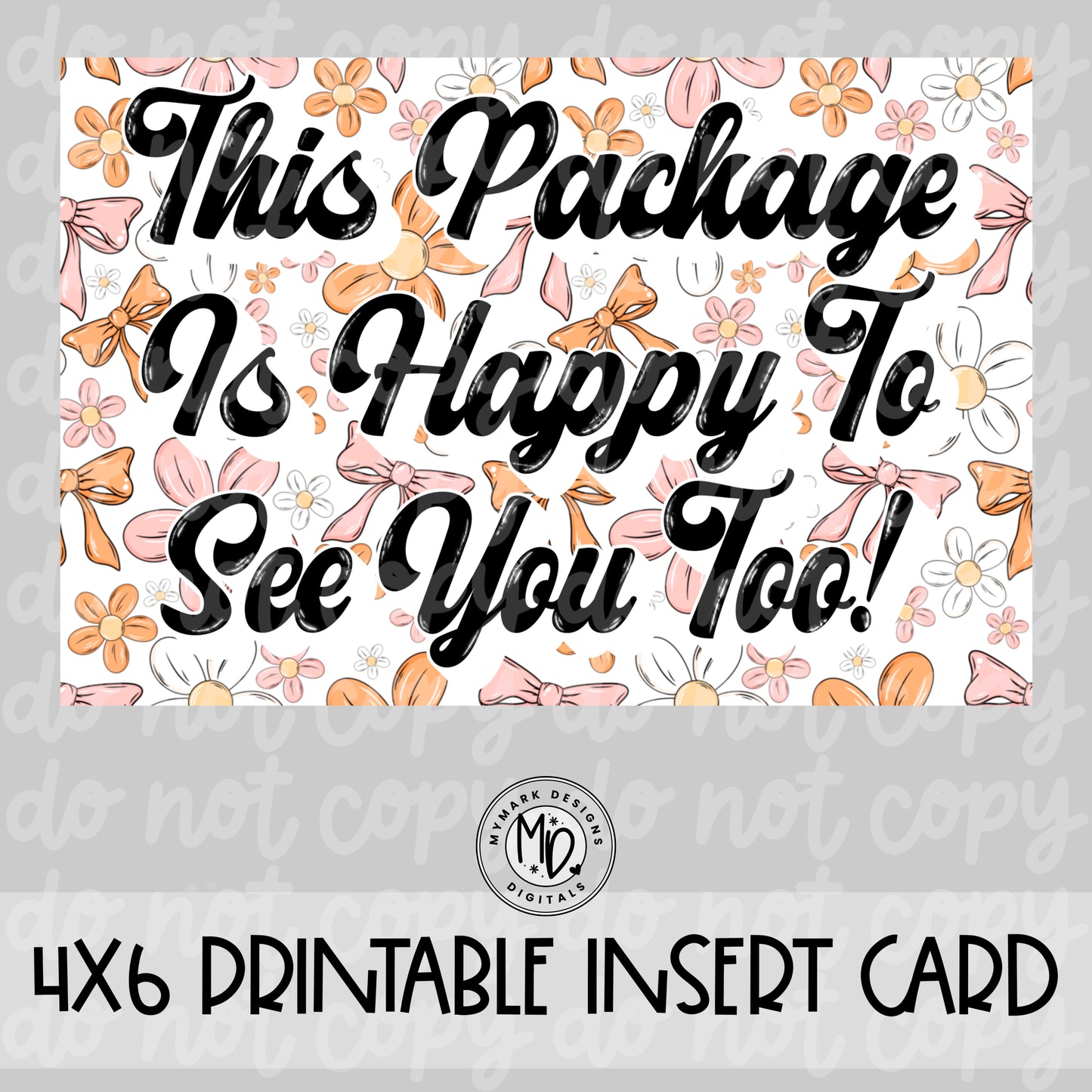 Happy To See You : Insert Card Design: 4x6 : PNG