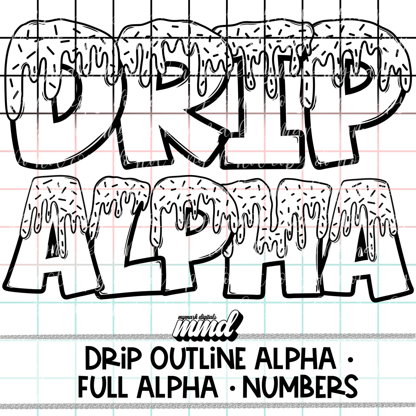 DRIP ALPHA OUTLINE | A-Z | 1-9 | 72 total PNGs