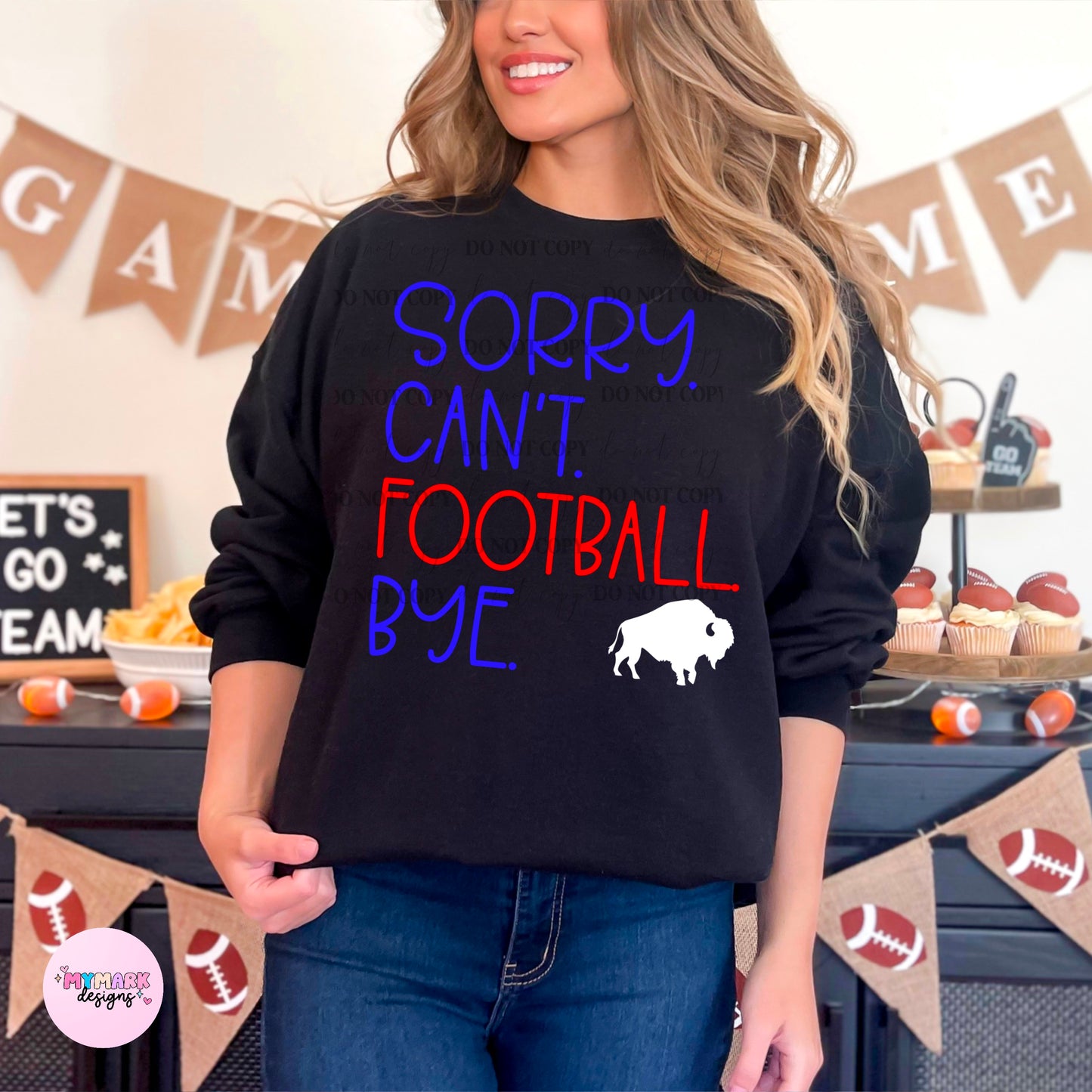 Sorry Can't Football Bye : PNG