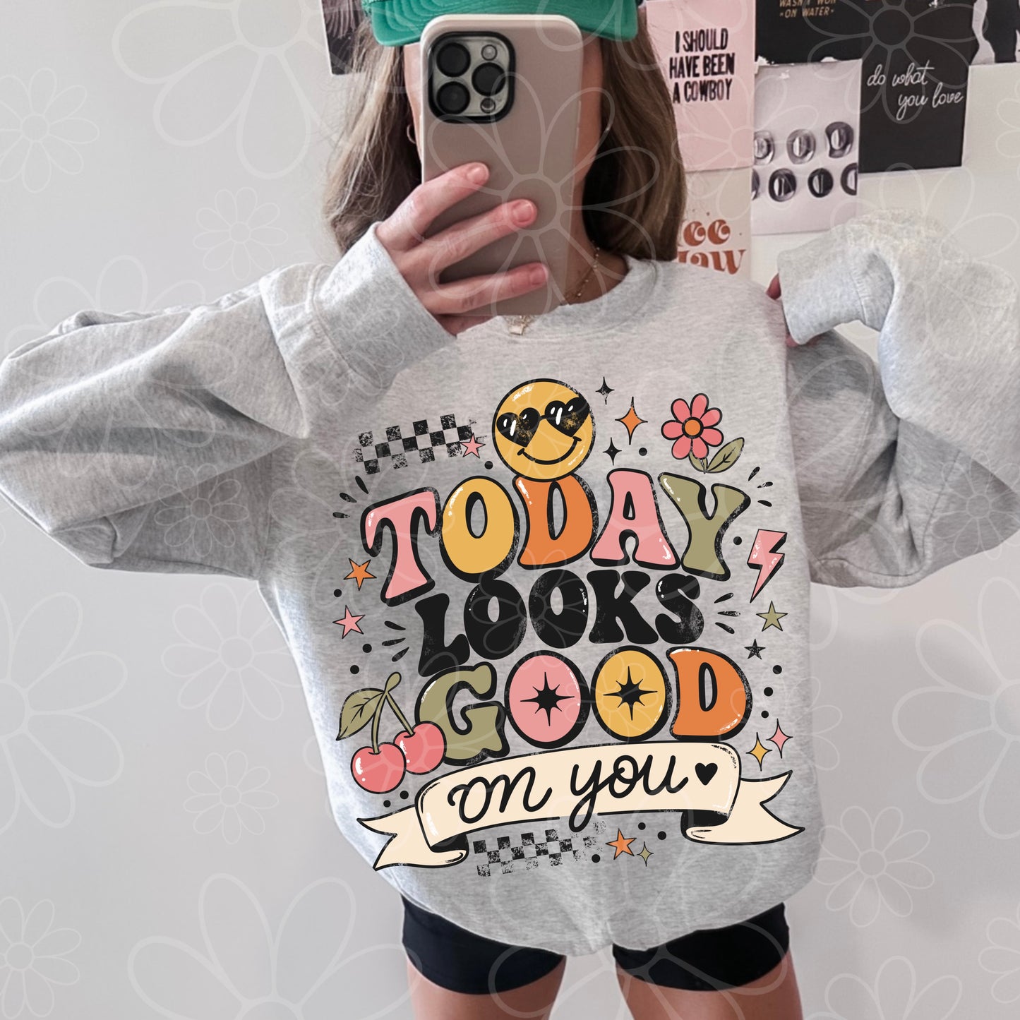Today Looks Good On You | PNG |