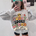 Today Looks Good On You | PNG |