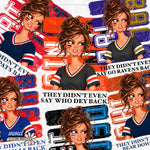 They didn’t even say …… Snarky Football Doll -  MULTIPLE TEAMS
