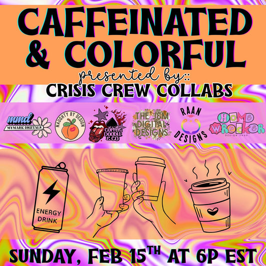 Crisis Crew Collab - Caffeinated Edition |  NBD x  MYMARK x Homewrecker x J&M x RAAN x Copper Doodle