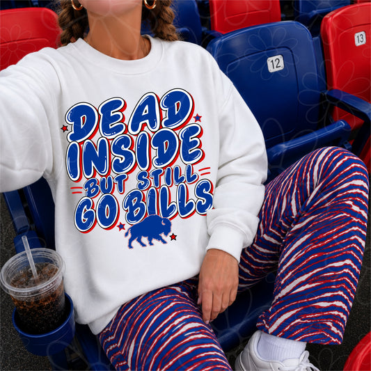Dead Inside But Still Go Buffalo PNG | Oct 26