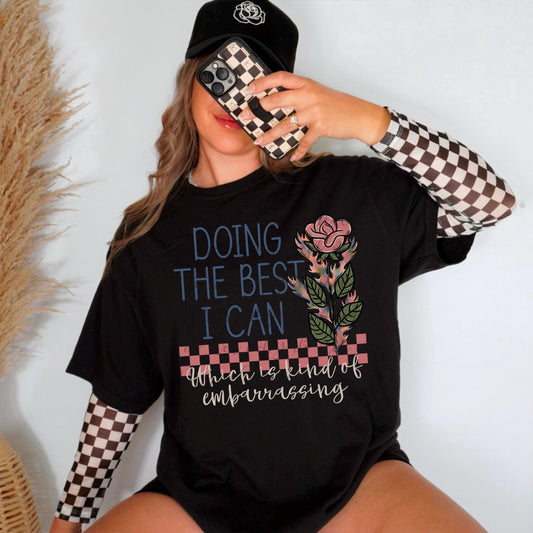 Doing the best I can, which is kind of embarrassing | Funny PNG | Instant Download | Sublimation | DTF